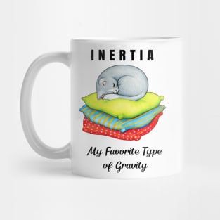 Inertia My Favorite Type of Gravity Mug